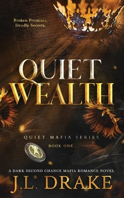 Quiet Wealth (Discreet Edition) by Drake, J. L.