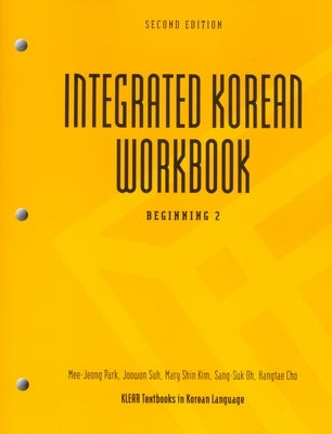 Integrated Korean Workbook: Beginning 2, Second Edition by Park, Mee-Jeong