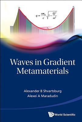 Waves in Gradient Metamaterials by Shvartsburg, Alexander B.