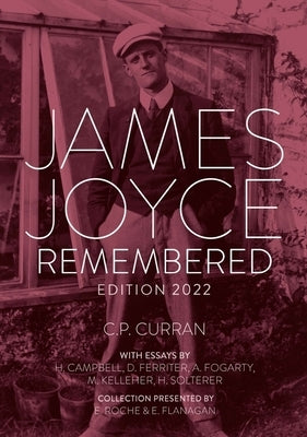 James Joyce Remembered, Edition 2022 by Curran, C. P.