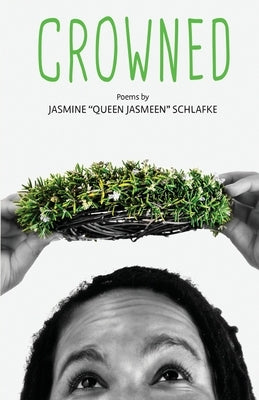 Crowned by Schlafke, Jasmine Queen Jasmeen