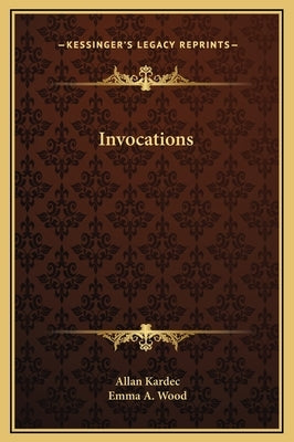 Invocations by Kardec, Allan