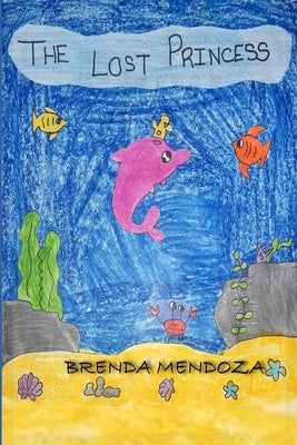 The Lost Princess by Mendoza, Brenda