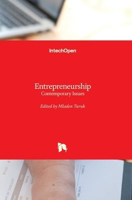 Entrepreneurship: Contemporary Issues by Turuk, Mladen