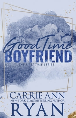 Good Time Boyfriend - Special Edition by Ryan, Carrie Ann