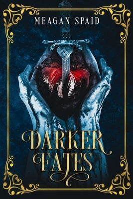 Darker Fates by Spaid, Meagan