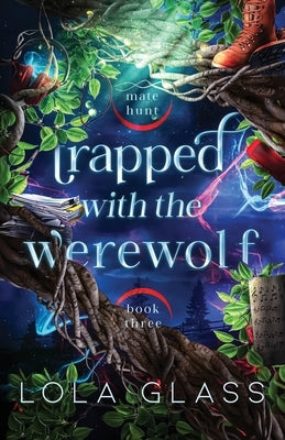 Trapped with the Werewolf by Glass, Lola