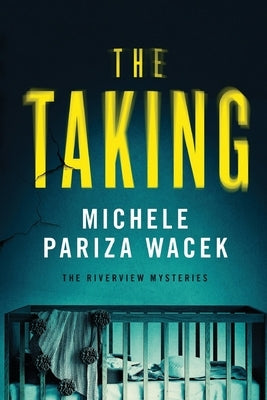 The Taking by Pariza Wacek, Michele