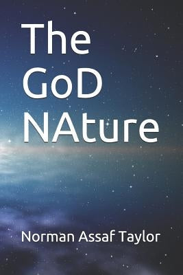 The GoD NAture by Taylor, Norman Assaf