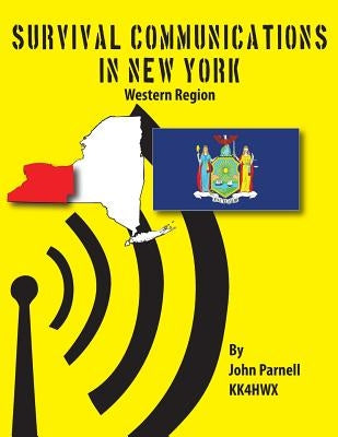 Survival Communications in New York: Western Region by Parnell, John