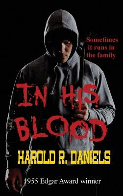 In His Blood by Daniels, Harold R.