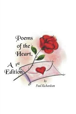 Poems from the Heart: 1st Edition by Richardson, Paul