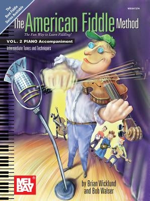 American Fiddle Method Vol. 2 Piano Accomp. by Brian Wicklund