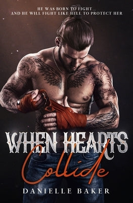 When Hearts Collide by Baker, Danielle