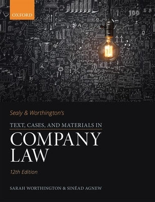 Sealy & Worthington's Text, Cases, and Materials in Company Law by Worthington, Sarah