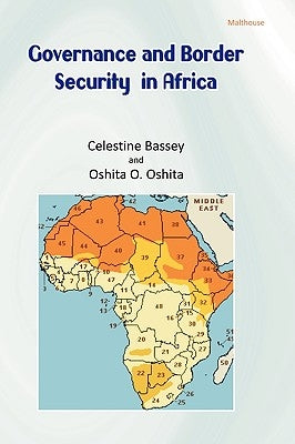 Governance and Border Security in Africa by Bassey, Celestine Oyom