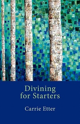 Divining for Starters by Etter, Carrie