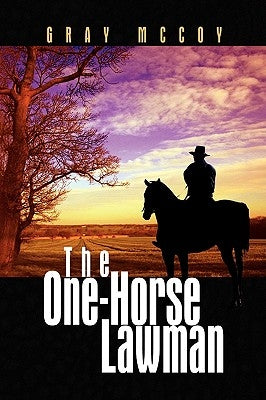 The One-Horse Lawman by McCoy, Gray