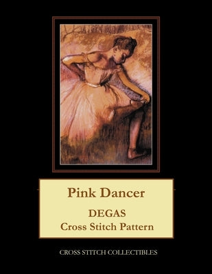 Pink Dancer: Degas Cross Stitch Pattern by George, Kathleen