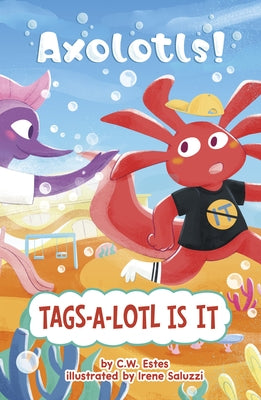 Tags-A-Lotl Is It by Saluzzi, Irene