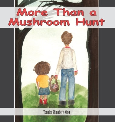 More Than a Mushroom Hunt by Shinabery-King, Tonalee