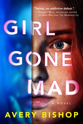 Girl Gone Mad by Bishop, Avery