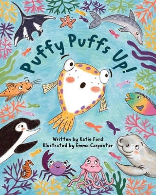 Puffy Puffs Up by Ford, Katie
