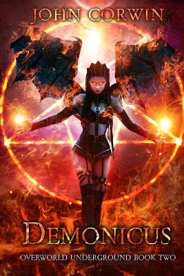 Demonicus: Overworld Underground Book Two by Corwin, John