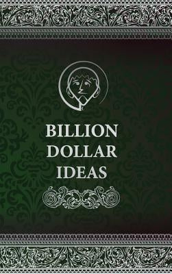 Billion Dollar Ideas by Wozniak, Jacob