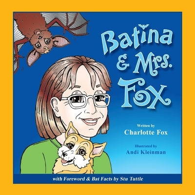 Batina & Mrs. Fox by Fox, Charlotte L.
