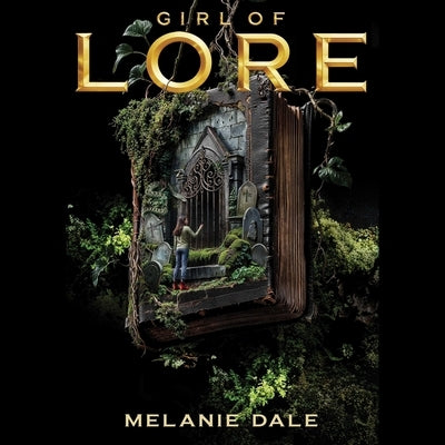 Girl of Lore by Dale, Melanie