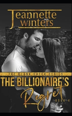The Billionaire's Regret by Winters, Jeannette
