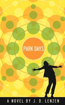 Park Days by Lenzen, J. D.