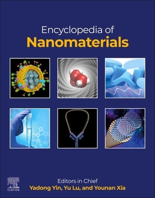 Encyclopedia of Nanomaterials by Xia, Younan