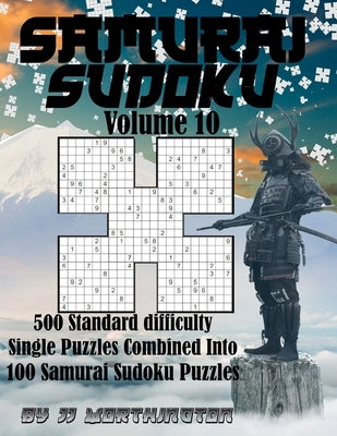Sudoku Samurai Puzzles Large Print for Adults and Kids Standard: 500 Standard Difficulty Individual Puzzles Combined into 100 Samurai Sudoku Puzzles by Worthington, Jj