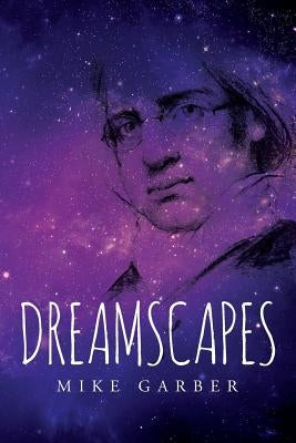 Dreamscapes by Garber, Mike