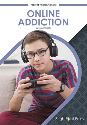 Online Addiction by Wroble, Susan
