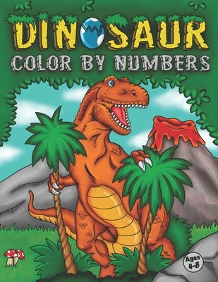 Dinosaur Color By Numbers: Coloring Book for Kids Ages 4-8 Activity Book for Boys & Girls by Press, Pretty Lion