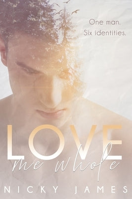 Love Me Whole by James, Nicky