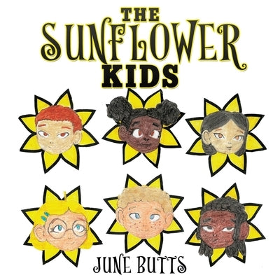 The Sunflower Kids by Butts, June