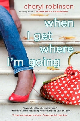 When I Get Where I'm Going by Robinson, Cheryl
