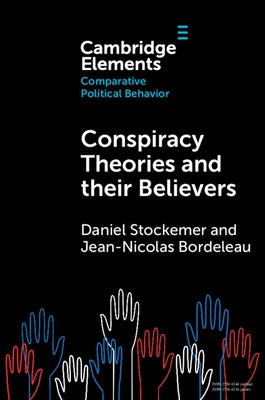 Conspiracy Theories and their Believers by Stockemer, Daniel