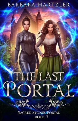The Last Portal: An Urban Fantasy Time Travel Adventure by Hartzler, Barbara