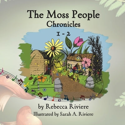 The Moss People Chronicles 1-2 by Riviere, Rebecca