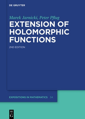Extension of Holomorphic Functions by Jarnicki, Marek
