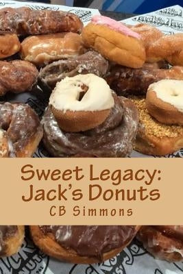 Sweet Legacy -- Jack's Donuts by Simmons, Cb