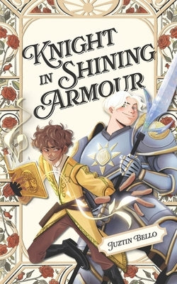 Knight in Shining Armour by Bello, Juztin