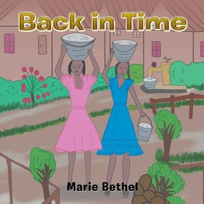 Back in Time by Bethel, Marie