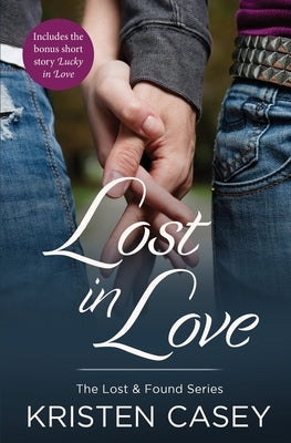 Lost in Love by Casey, Kristen
