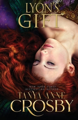Lyon's Gift by Crosby, Tanya Anne